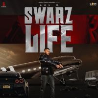 Swarz Life Love G MP3 Song, Swarz Life Album