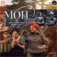 Download Moh Sidhu Moose Wala, Barbie Maan mp3 song, Moh lyrics