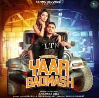 Yaar Badmash Amanraj Gill MP3 Song, Yaar Badmash Album