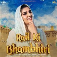 Rail Ki Bhambhiri Ruchika Jangid MP3 Song, Rail Ki Bhambhiri Album