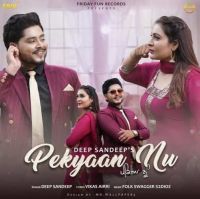 Pekyaan Nu Deep Sandeep MP3 Song, Pekyaan Nu Album
