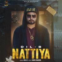 Nattiya Dil B, Harj Nagra MP3 Song, Nattiya Album