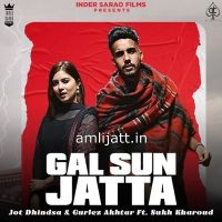Gal Sun Jatta Gurlez Akhtar, Jot Dhindsa MP3 Song, Gal Sun Jatta Album