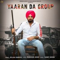 Yaaran Da Group Jellaa Sandhu MP3 Song, Yaaran Da Group Album