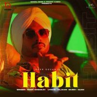 Habit Inder Dosanjh MP3 Song, Habit Album