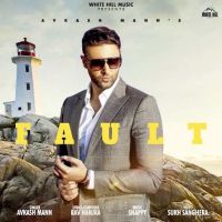 Fault Avkash Mann MP3 Song, Fault Album