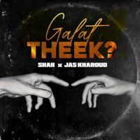 Galat Theek Shah MP3 Song, Galat Theek Album