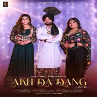 Akh Da Dang Parveen Bharta, Gagan Thind MP3 Song, Akh Da Dang Album