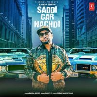 Saddi Car Nachdi Bagga Singh MP3 Song, Saddi Car Nachdi Album