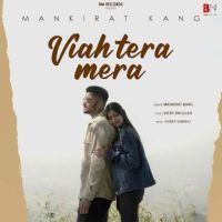 Viah Tera Mera Mankirat Kang MP3 Song, Viah Tera Mera Album