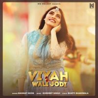 Viyah Wali Jodi Mannat Noor MP3 Song, Viyah Wali Jodi Album