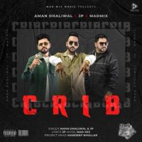 CRIB Aman Dhaliwal, JP MP3 Song, CRIB Album