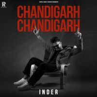 Chandigarh Chandigarh Inder MP3 Song, Chandigarh Chandigarh Album