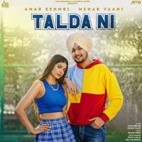 Talda Ni Amar Sehmbi MP3 Song, Talda Ni Album