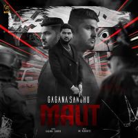 Maut Gagana Sandhu MP3 Song, Maut Album