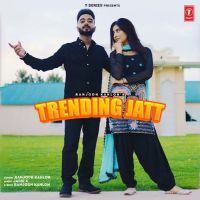 Trending Jatt Ranjodh Kahlon MP3 Song, Trending Jatt Album
