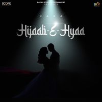 Hiyaab-E-Hyaa Kaka MP3 Song, Hiyaab-E-Hyaa Album