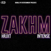 Zakhm HRJXT, Intense MP3 Song, Zakhm Album