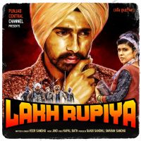 Lakh Rupiya Veer Sandhu MP3 Song, Lakh Rupiya Album
