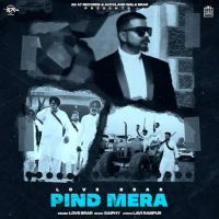Pind Mera Love Brar MP3 Song, Pind Mera Album