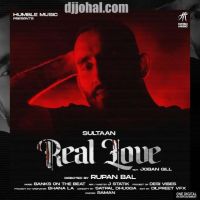 Real Love Sultaan, Joban Gill MP3 Song, Real Love Album
