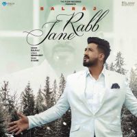 Rabb Jane Balraj MP3 Song, Rabb Jane Album