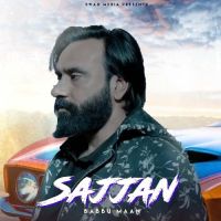 Sajjan Babbu maan MP3 Song, Sajjan Album