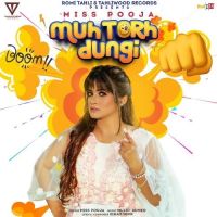 Muh Torh Dungi Miss Pooja MP3 Song, Muh Torh Dungi Album