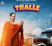 Tralle Deepak Dhillon MP3 Song, Tralle Album