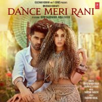 Dance Meri Rani Guru Randhawa MP3 Song, Dance Meri Rani Album