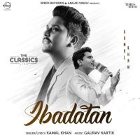 Ibadatan Kamal Khan MP3 Song, Ibadatan Album