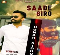 Saade Siro Hunar Sidhu MP3 Song, Saade Siro Album