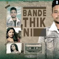 Bande Thik Ni Daler Dhaliwal, Anita Sharma MP3 Song, Bande Thik Ni Album