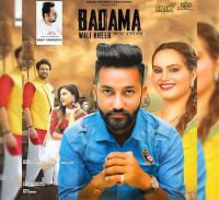 Badama Wali Kheer Wanni Dhillon, Deepak Dhillon MP3 Song, Badama Wali Kheer Album