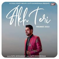 Akh Teri (Thumke 2022) Buta Mohammad MP3 Song, Akh Teri (Thumke 2022) Album