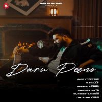Daaru Peeno Monty Hunter MP3 Song, Daaru Peeno Album