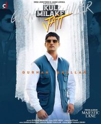Kul Milake Jatt Gurnam Bhullar MP3 Song, Kul Milake Jatt Album