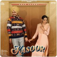 Kasoor Amar Sehmbi MP3 Song, Kasoor Album