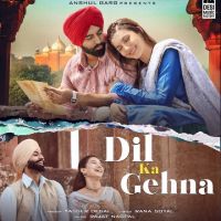 Dil Ka Gehna Yasser Desai, Parmish Verma MP3 Song, Dil Ka Gehna Album