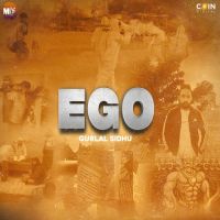Ego Gurlal Sidhu MP3 Song, Ego Album