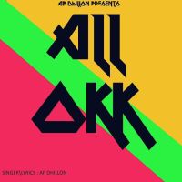All Okk AP Dhillon MP3 Song, All Okk Album