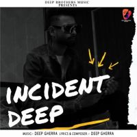 Incident Deep Gherra MP3 Song, Incident Album