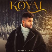 Koyal Gurtej Lubana MP3 Song, Koyal Album