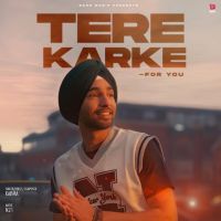 Tere karke (For you) Karma MP3 Song, Tere karke (For You) Album