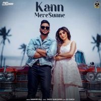 Kann Mere Sunne Manvir Gill MP3 Song, Kann Mere Sunne Album