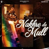 Nakhre Da Mull Shamma Warring MP3 Song, Nakhre Da Mull Album
