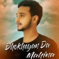 Dhokheyan da Mahina Shakil MP3 Song, Dhokheyan Da Mahina Album