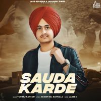 Sauda Karde Yuvraj Kahlon MP3 Song, Sauda Karde Album