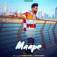 Maape Kuldeep Rathorr MP3 Song, Maape Album