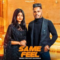 Same Feel Gavy Dallewalia MP3 Song, Same Feel Album